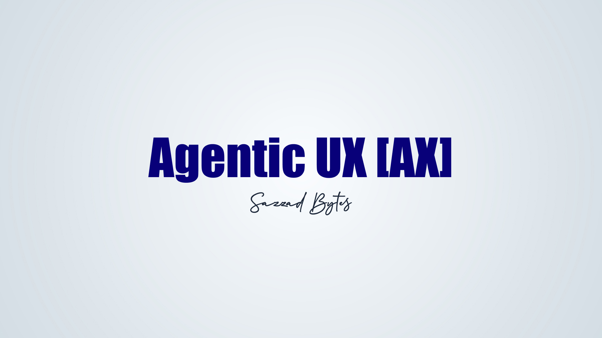Agentic UX(AX)